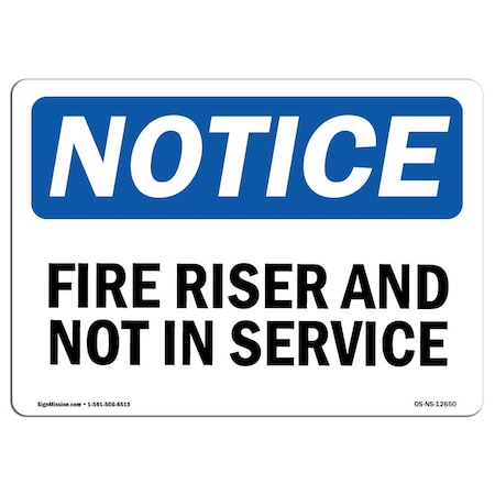 Signmission OSHA Notice Sign, Fire Riser Not In Service, 5in X 3.5in Decal, 3.5" W, 5" L, Landscape OS-NS-D-35-L-12650